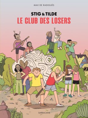 Stig & Tilde 3&nbsp;: Le Club des Losers